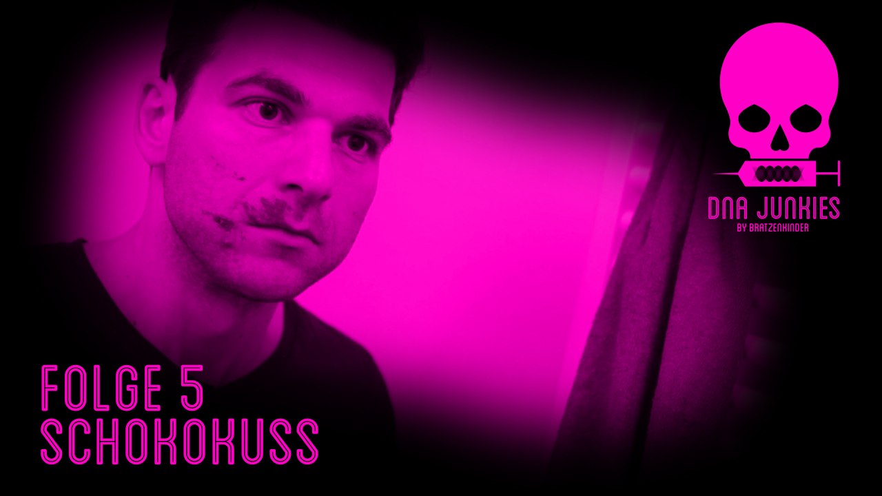 DNA Junkies - Schokokuss (Episode 5)