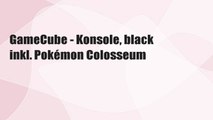 GameCube - Konsole, black inkl. Pokémon Colosseum