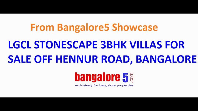 LGCL STONESCAPE 3BHK VILLAS FOR SALE