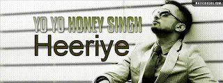 Heeriye Ft Yo Yo Honey Singh New Song 2014