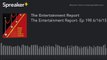 The Entertainment Report- Ep 198 6/16/15 (made with Spreaker)