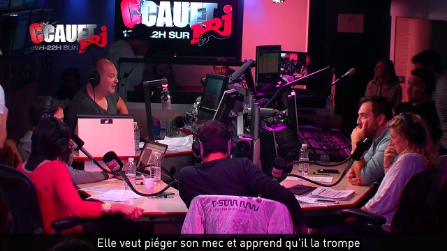 Elle veut piéger son mec et apprend qu'il la trompe - C’Cauet sur NRJ