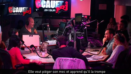 Elle veut piéger son mec et apprend qu'il la trompe - C’Cauet sur NRJ