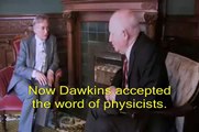 Atheists Blind Faith - Richard Dawkins and Steven Weinberg - God or the multiverse?