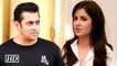 Salman Khan REJECTS Katrina Again Watch Here