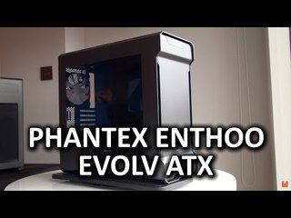 Phanteks Enthoo Evolv ATX - Bigger means better!