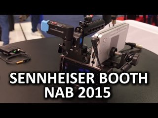 Sennheiser Booth - AVX, LAVs Powered by Apogee - NAB 2015
