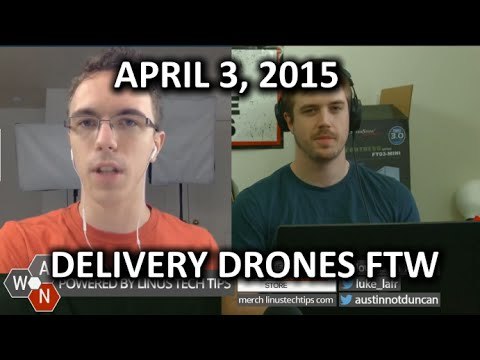 The WAN Show - Apple Watch Edition Benefits & Amazon Testing Delivery Drones