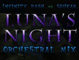 Infinity Dash vs Squeak - Luna's Night (Orchestral Mix)