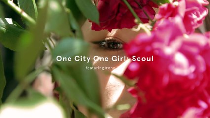 ONE CITY, ONE GIRL: SEOUL