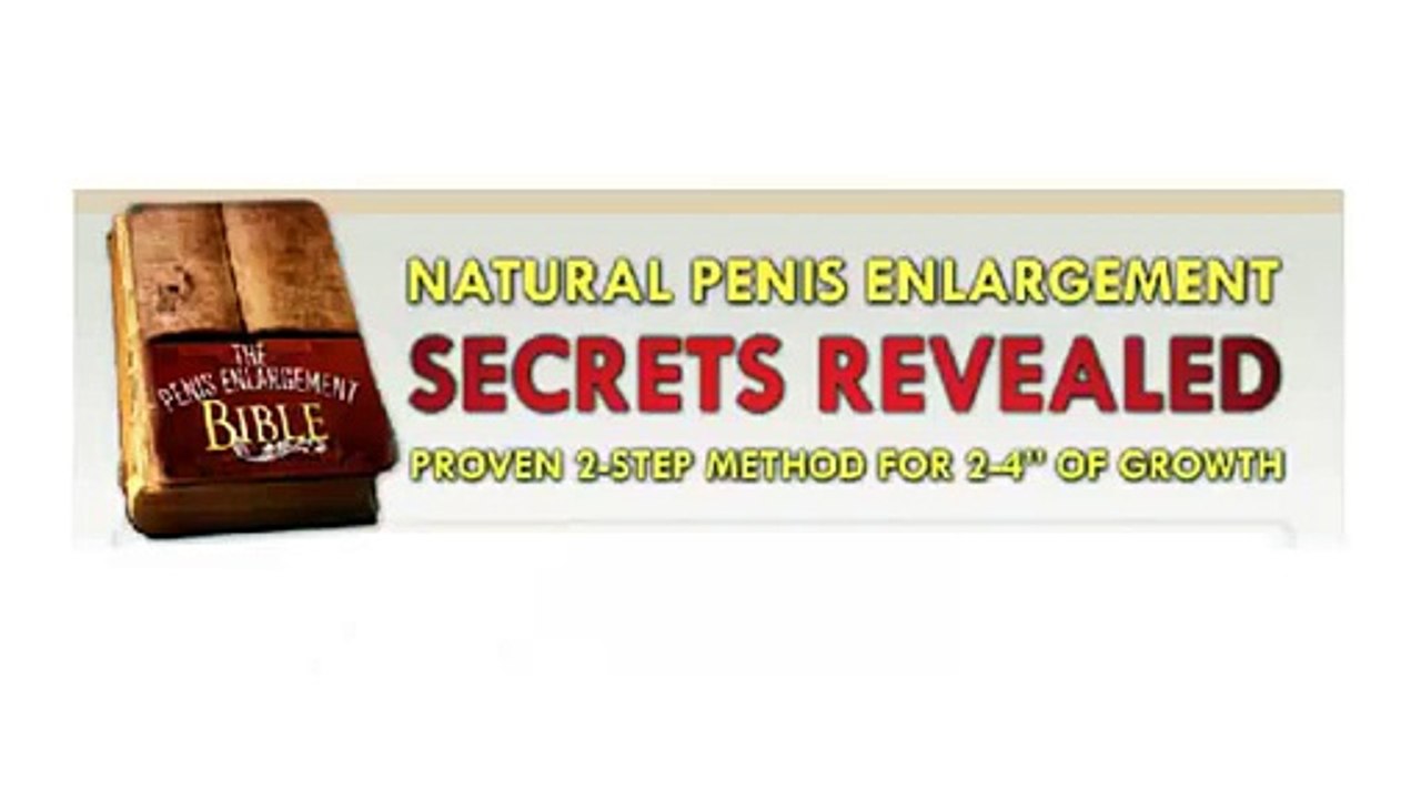 dick enlargement with Penis Enlargement Bible your dick enlargement easy