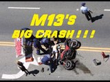 M13's CRASH - 2 Broken Femurs, 1 hip, 1 knee, half of one hand