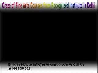 Fine Arts Institute in Delhi, Diploma Courses in Fine Arts in Delhi