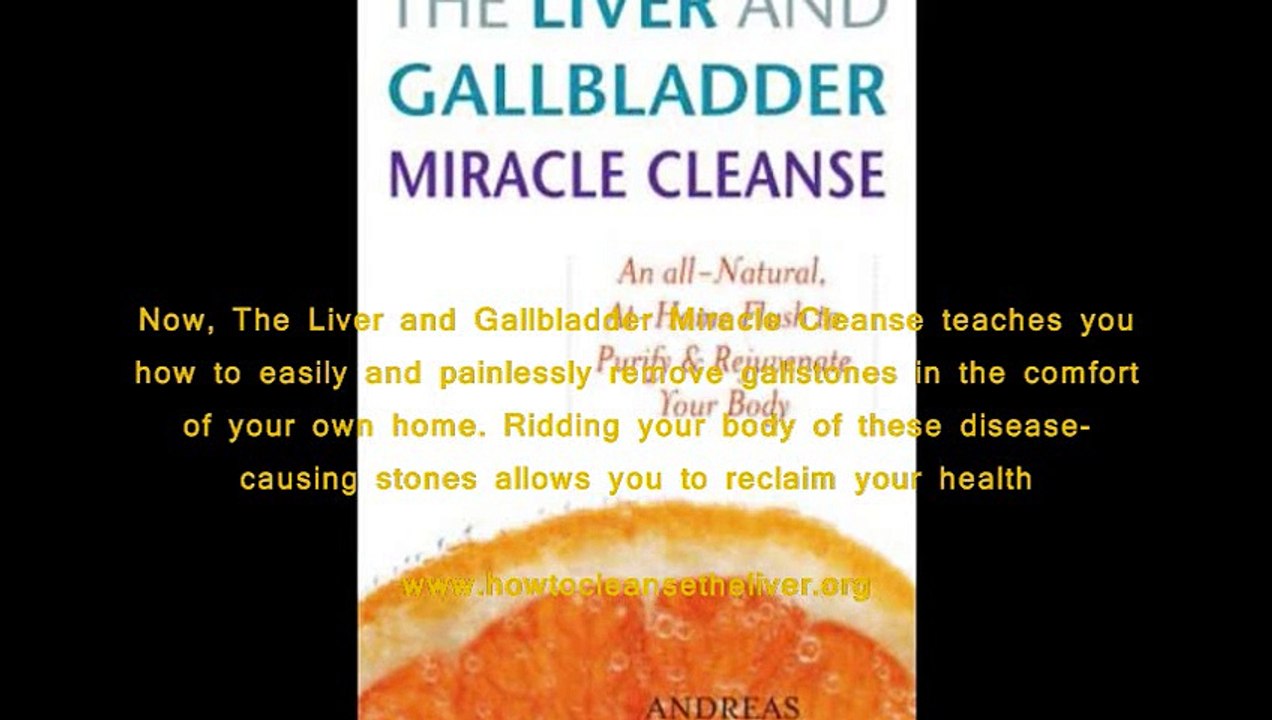 The Liver And Gallbladder Miracle Cleanse Ebook Reviews - Does The Liver And Gallbladder Miracle Cleanse Ebook Work