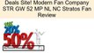 Modern Fan Company STR GW 52 MP NL NC Stratos Fan Review