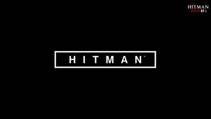 HITMAN  6 |  E3 2015 gameplay trailer [VOSTFR]