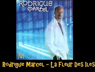 Rodrigue Marcel   La Fleur Des Iles