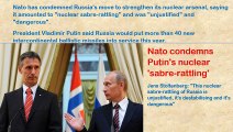 Nato condemns Putin's nuclear 'sabre-rattling' - Nato Secretary-General Jens Stoltenberg said