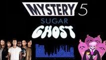 Mystery 5 - Sugar Ghost (Maroon 5 x Mystery Skulls)