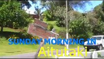 Aitutaki - Sunday morning in Cook Island paradise