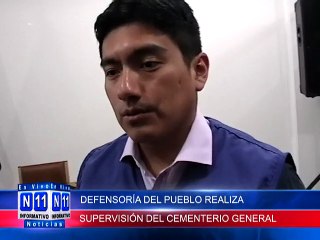 N11 Informativo DEFENSORIA DEL PUEBLO REALIZA SUPERVISION DEL CEMENTERIO GENERAL