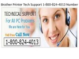 1 800 824 4013 | Brother Printer Software | Toll Free Number