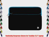 VanGoddy Neoprene Sleeve for Toshiba 17.3 Laptop