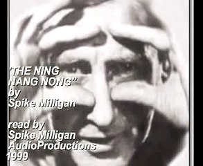 SPIKE MILLIGAN -'The Ning Nang Nong'- poem AUDIO