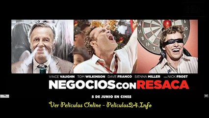 Negocios con resaca pelicula ver completas en español