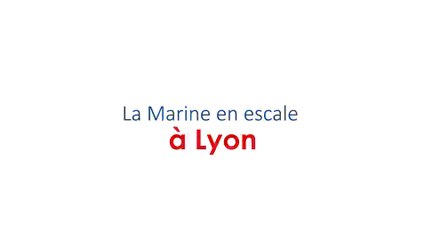 Marine en escale à LYON