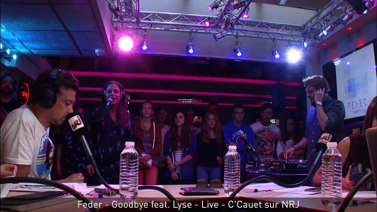 Feder - Goodbye feat. Lyse - Live - C'Cauet sur NRJ