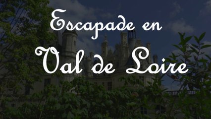 CHATEAUX LOIRE