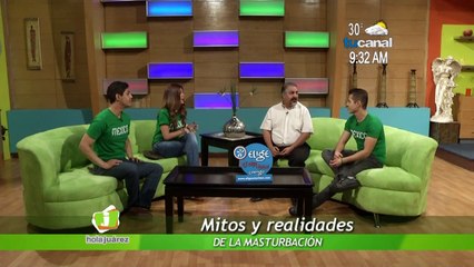 Hola Juárez - Mitos de la masturbación