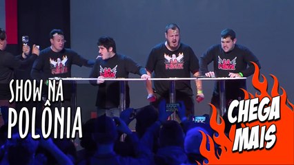 Show na Polônia - Chega Mais
