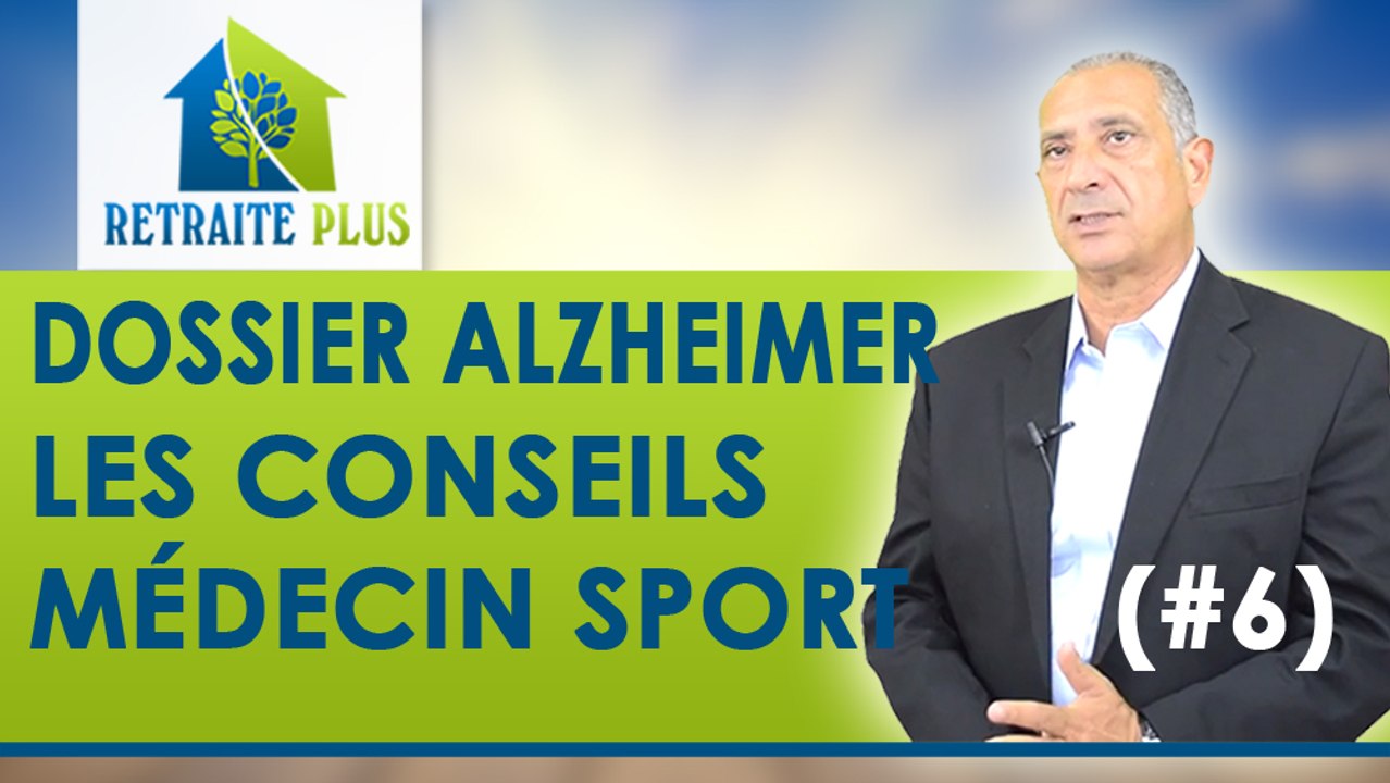 Dossier Alzheimer : Quelques conseils Médecin Sport
