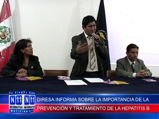 N11 Informativo DIRESA INFORMA SOBRE LA IMPORTANCIA DE LA PREVENCION Y TRATAMIENTO DE LA HEPATITIS B, EN EL MARCO DEL DIA DE LA LUCHA CONTRA ESTA ENFERMEDAD
