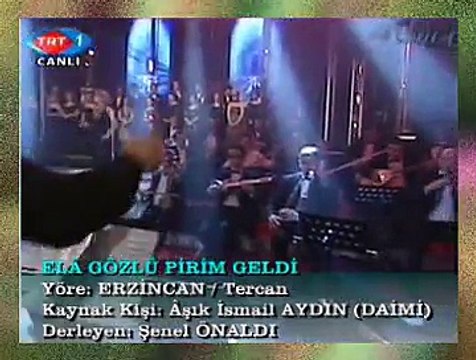 Semra ALGÜL OFLAZ *Elâ Gözlü Pirim Geldi*