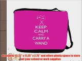 Rikki KnightTM Keep Calm and Carry a Wand - Pink Rose Color Messenger Bag - Shoulder Bag -
