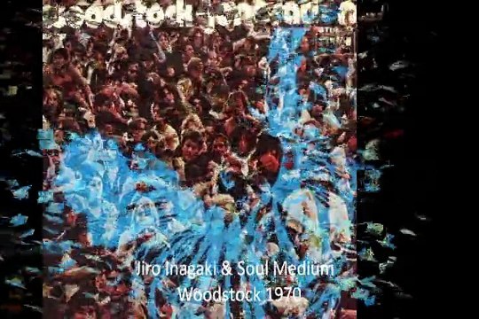 Jiro Inagaki & Soul Medium Woodstock 1970 Japan Jazz Rock