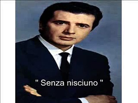 Franco Corelli - Senza nisciuno Struggente canzone napoletana