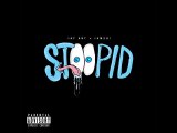Jay Ant, Iamsu! - Stoopid (Prod. By P-Lo of The Invasion)