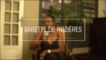 Interview Babette de Rozière (Les P'tits Plats de Babette sur France Ô)