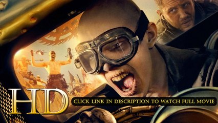 Mad Max Fury Road (2015) F.U.L.L M.O.V.I.E