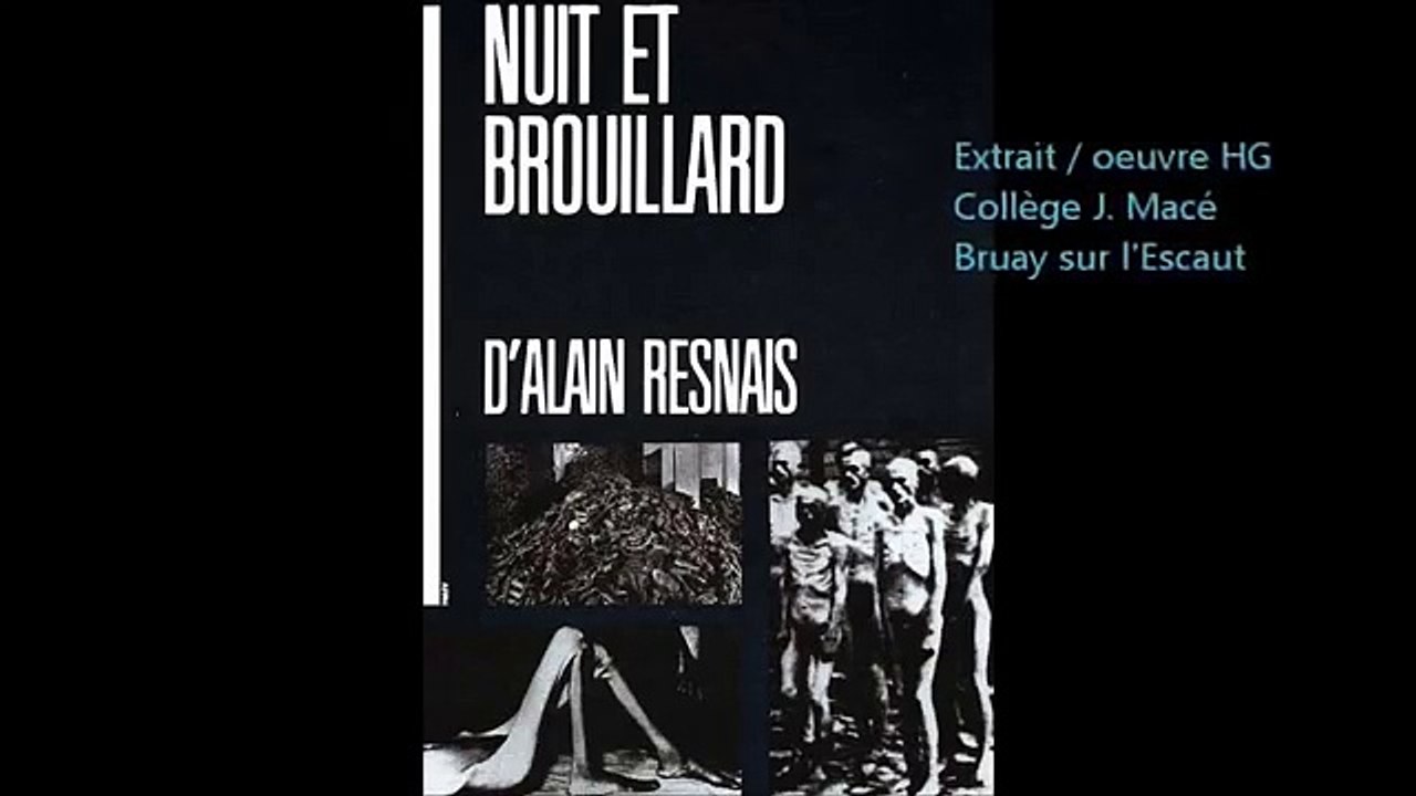 Extrait 4 Nuit et Brouillard