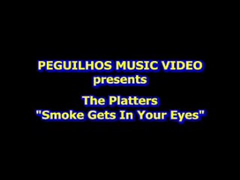 The Platters, Smoke gets in your eyes.wmv