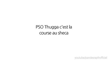 PSO THUG - La course au sheca (Paroles_Lyrics)