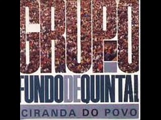 Grupo Fundo de Quintal - E Fez-se a Luz.
