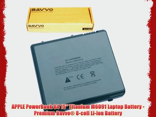 APPLE PowerBook G4 15 Titanium M6091 Laptop Battery - Premium Bavvo? 8-cell Li-ion Battery