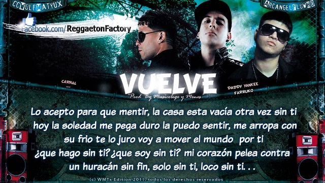Vuelve (Letra) - Carnal Ft Daddy Yankee, Farruko ★Romantic Reggaeton 2011★