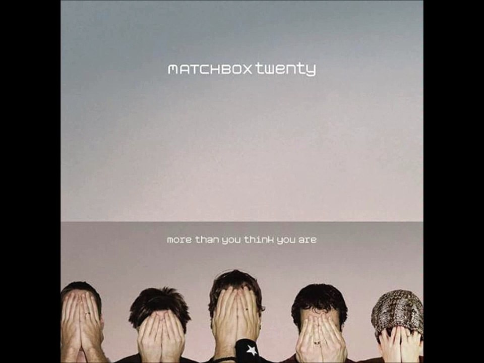 Could I be You by Matchbox Twenty